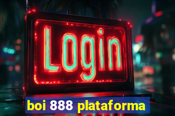 boi 888 plataforma